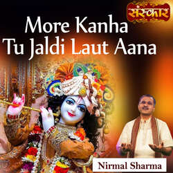 More Kanha Tu Jaldi Laut Aana-HCovSRFXekQ