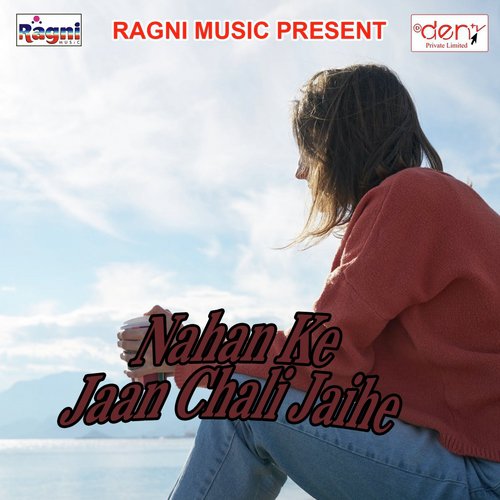 Nahan Ke Jaan Chali Jaihe_poster_image