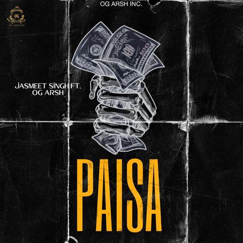 PAISA (feat. OG Arsh)