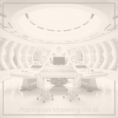 Plasmapool Mastering, Vol. 45