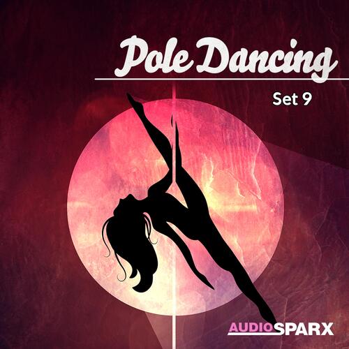 Pole Dancing, Set 9