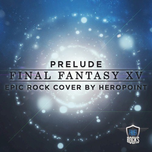 Prelude (From &quot;Final Fantasy XV&quot;)_poster_image