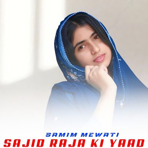 Sajid Raja Ki Yaad