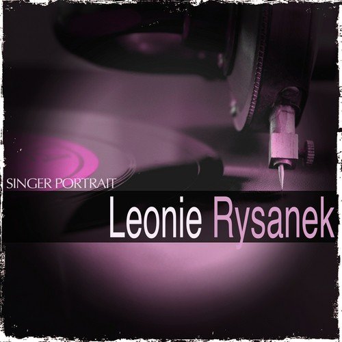 Singer Portrait: Leonie Rysanek