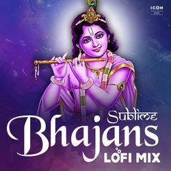 Sublime Bhajans (Lofi Mix)
