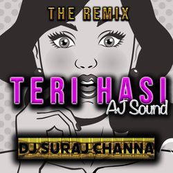 Teri Hasi (Suraj Channa Remix)-HQIvdxNeeXg