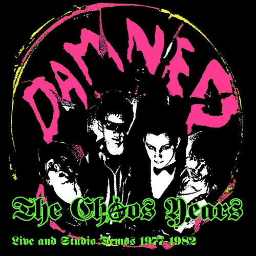 The Chaos Years - Live &amp; Studio Demos 1977-1982