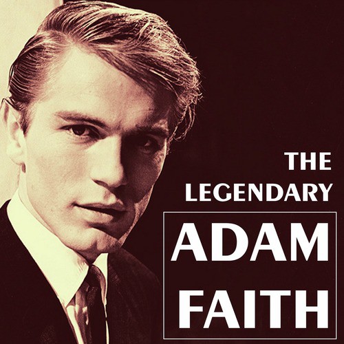 The Legendary Adam Faith