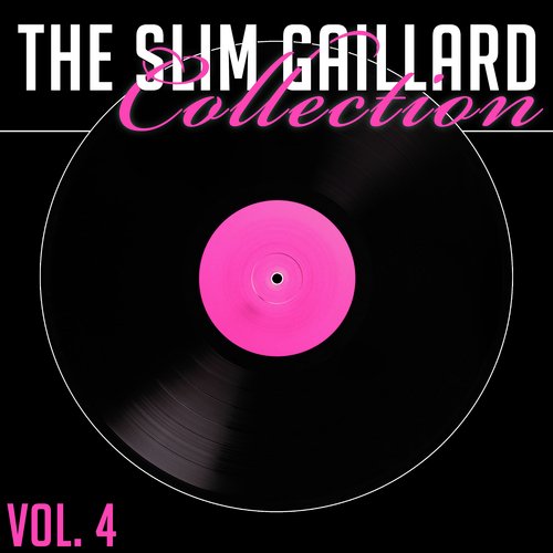 The Slim Gaillard Collection, Vol. 4_poster_image