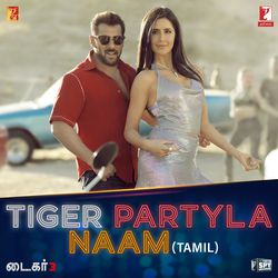 Tiger Partyla Naam (From &quot;Tiger 3&quot;) - Tamil Version-RCYzeDJmTQo