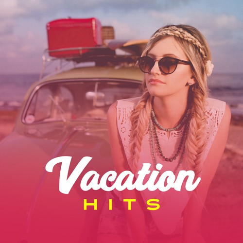 Vacation Hits – Summer Music, Chill Out 2017, Relax, Party Lounge