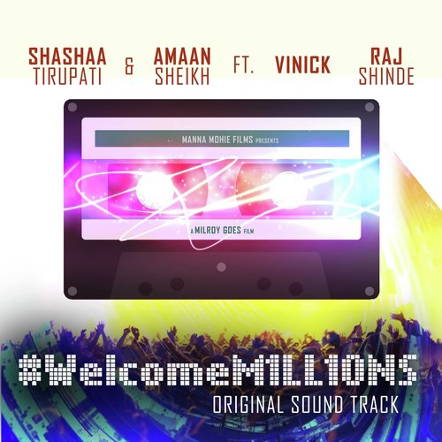 Welcome Millions Ost (feat. Amaan Sheikh, Raj Shinde & Vinick)