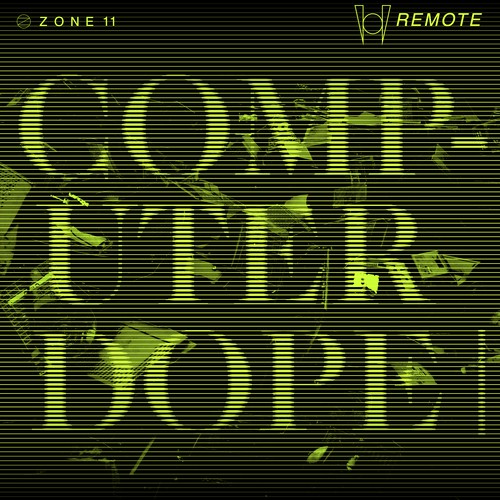 Zone 11: Computer Dope - EP_poster_image