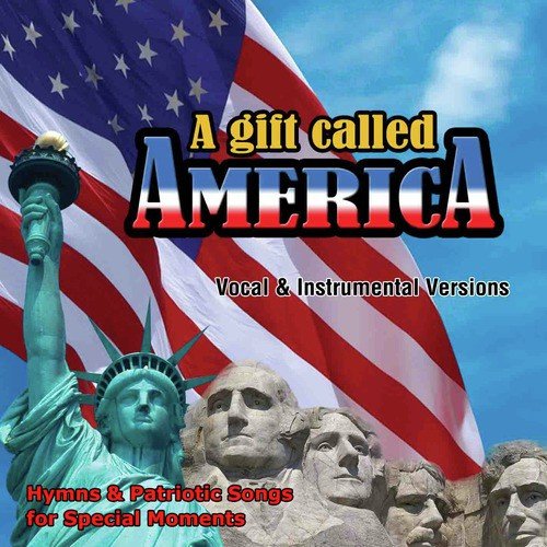 A Gift Called America