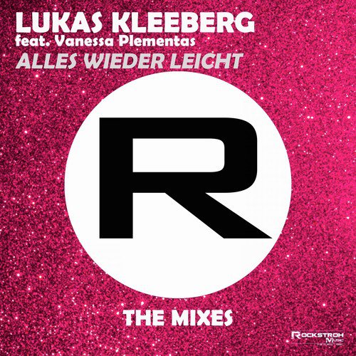 Alles wieder leicht (The Mixes)