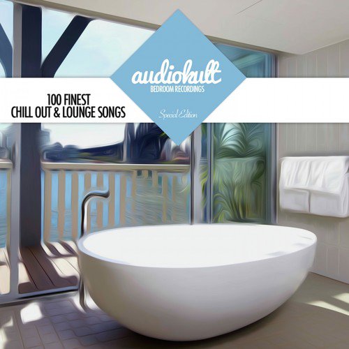 Audiokult Bedroom Recordings, Special Edition - 100 Finest Chill out & Lounge Songs