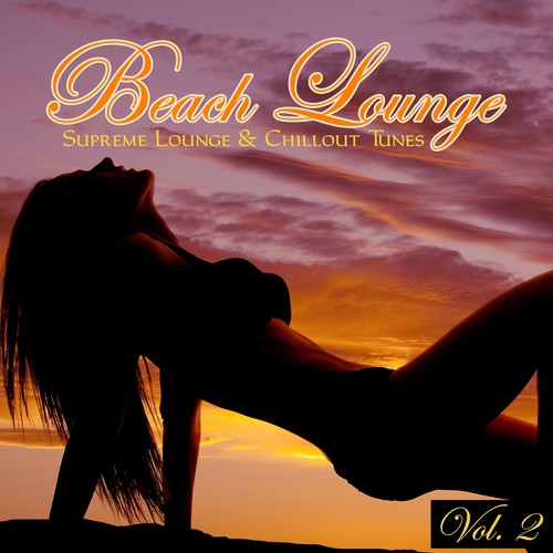 Beach Lounge, Vol. 2 - 20 Supreme Lounge & Chillout Tunes