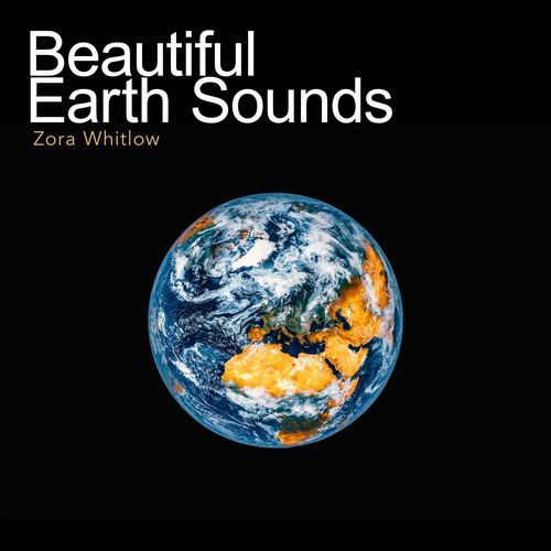 Beautiful Earth Sounds