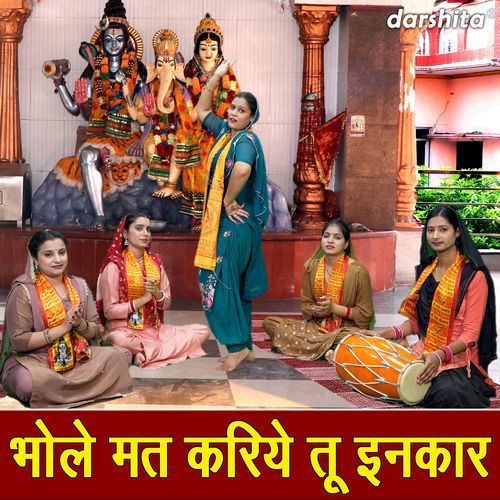 Bhole Mat Kariye Tu Inkaar