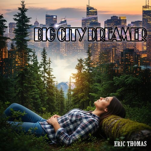 Big City Dreamer