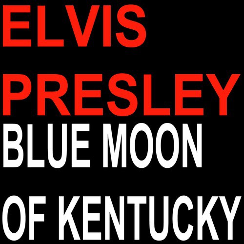 Blue Moon of Kentucky