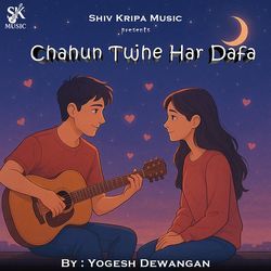 Chahun Tujhe Har Dafa