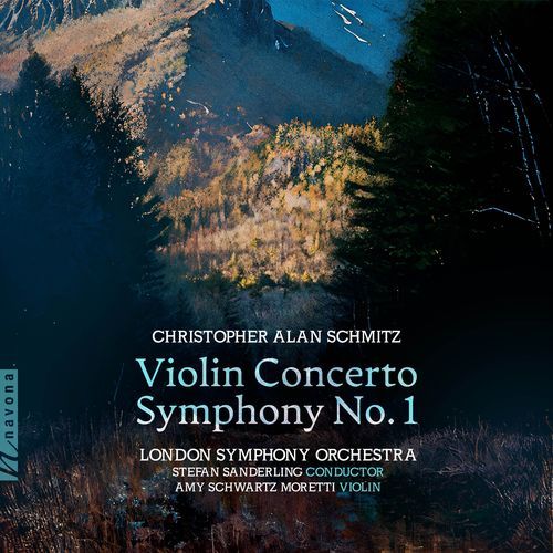 Christopher Schmitz: Violin Concerto & Symphony No. 1