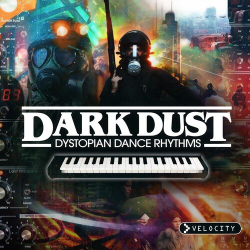 Dark Dust - Dystopian Dance Rhythms (Edited)