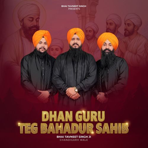 Dhan Guru Teg Bahadur Sahib