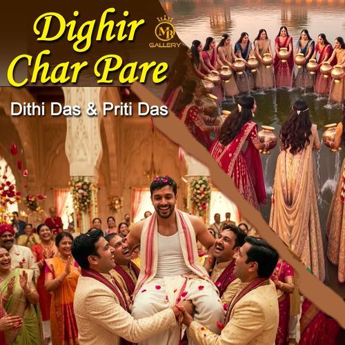 Dighir Char Pare (Geet)