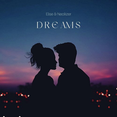 Dreams (Elise & Neoliizer) cover art