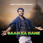 Gaam Ke Name