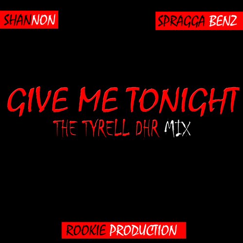 Give Me Tonight (The Tyrell Dhr Mix)_poster_image