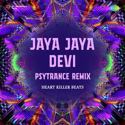 Jaya Jaya Devi - Psytrance Remix-QiI9BTB6T1g