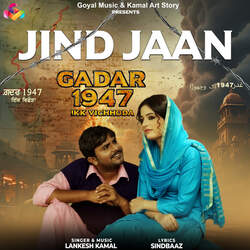 Jind Jaan (From 'Gadar 1947 Ikk Vichhoda')-Ox8vRUVUBQY