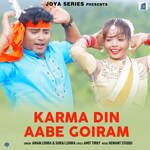 KARMA DIN AABE GOIRAM