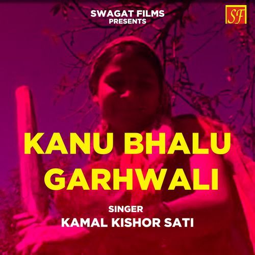 Kanu Bhalu Garhwali