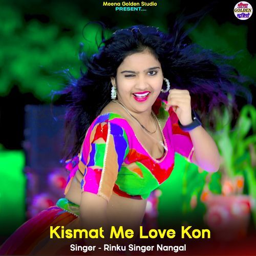 Kismat Me Love Kon