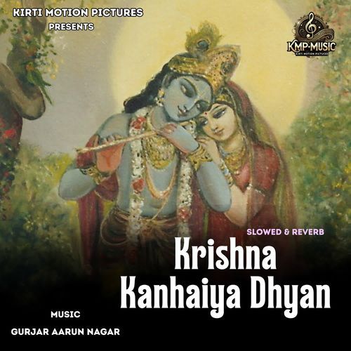 Krishna Kanhaiya Dhyan Slowed & Reverb
