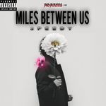 MILES BETWEEN US