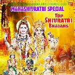 Mahashivratri Special - Top Shivratri Bhajans