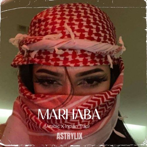 Marhaba (Arabic X Indian Trap)