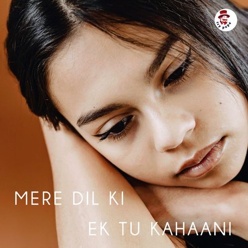 Mere Dil Ki Ek Tu Kahaani