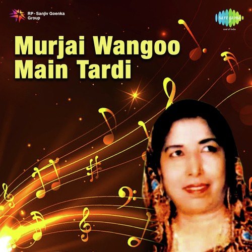 Murjai Wangoo Main Tardi