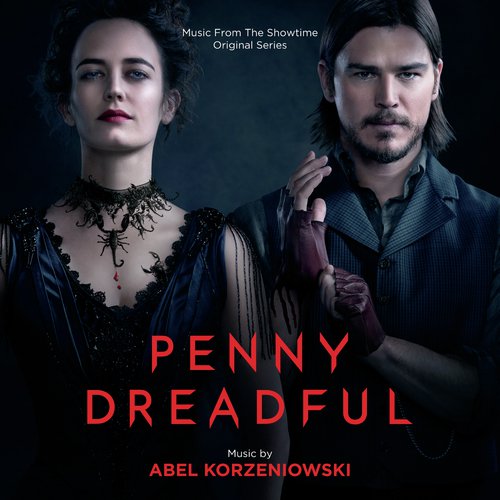 Penny Dreadful (Music From The Showtime Original Series)