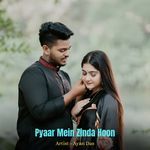Pyaar Mein Zinda Hoon