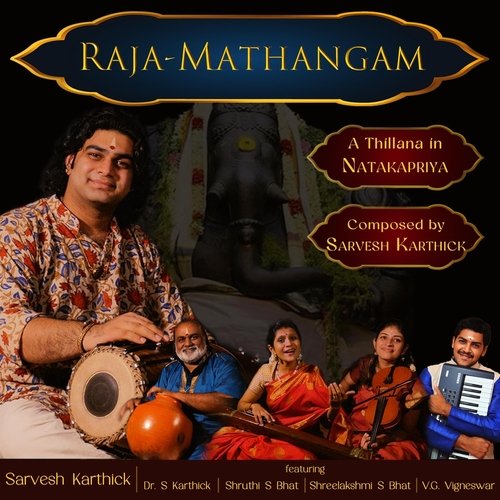 Raja-Mathangam (feat. Shruthi S Bhat, Ghatam Karthick, Shreelakshmi S Bhat & VG Vigneswar)