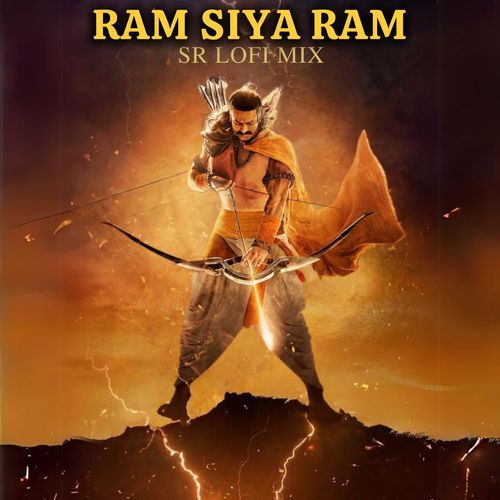 Ram Siya Ram (LoFi Mix)