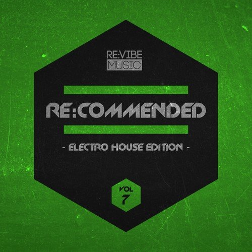 Re:Commended - Electro House Edition, Vol. 7