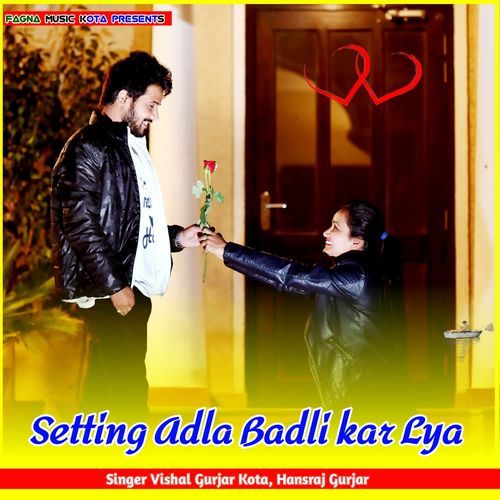 Setting Adla Badli kar Lya